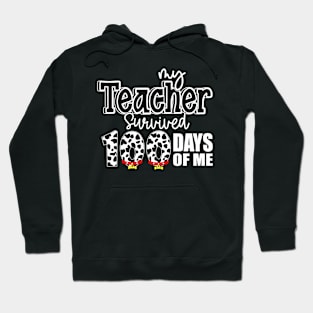 My teacher survived 100 days of me, 100 Days School Hoodie